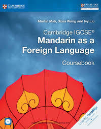 Cambridge IGCSE Mandarin as a Foreign Language Coursebook